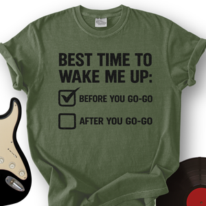 Best Time to Wake Up T-Shirt