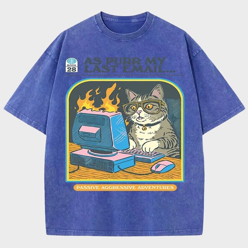As Purr My Last Email Tee