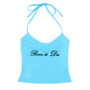 Born to Die Y2K Halter Top