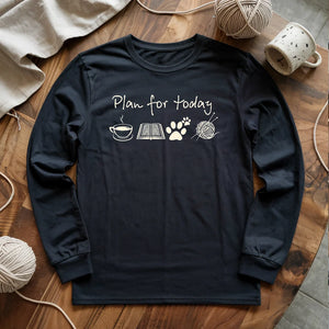 Plan For Today Long Sleeve T-shirt