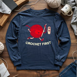 Crochet First Long Sleeve T-shirt