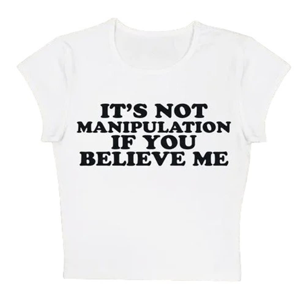 Not Manipuation Baby Tee