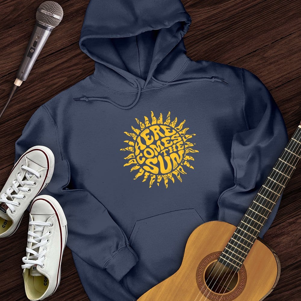 Here Comes The Sun Hoodie