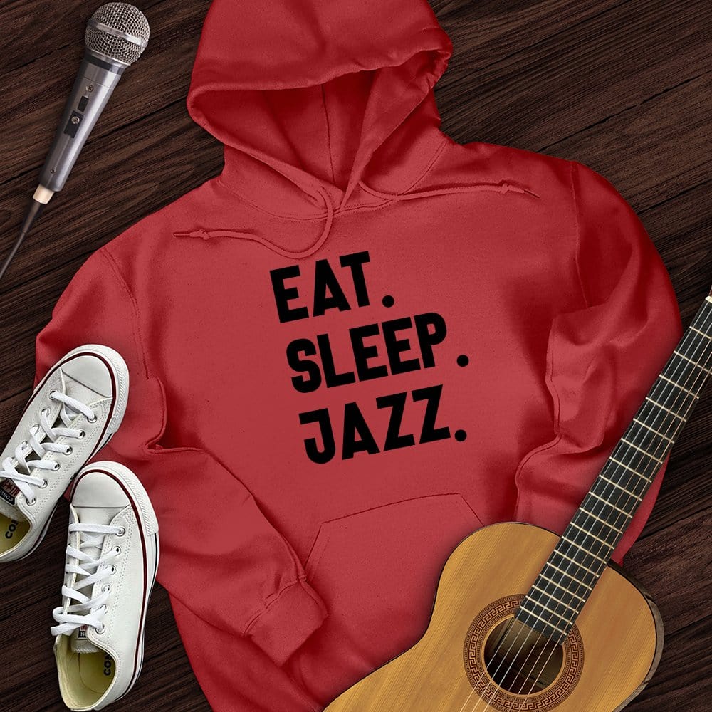 Eat Sleep Jazz Hoodie
