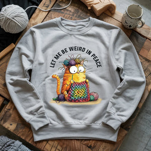 Be Weird In Peace Sweatshirt